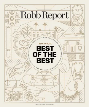 Robb Report - Best Of The Best Issue June & July 2023: Auto Alternative Propulsion, Style Quiet Luxury, Watches Certified Pre-Owned Market, Water Best Vessels On The Ocean, Travel Small To Big & More!